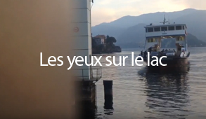 Les yeux sur le lac